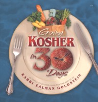Going Kosher in 30 Days, By Rabbi Zalman Goldstein