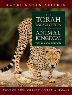The Torah Encyclopedia of the Animal Kingdom Volume One: Chayot / Wild Animals, Rabbi Natan Slifkin