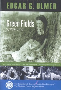 GREEN FIELDS - A Edgar G. Ulmer Classic Film Yiddish / English Subtitles