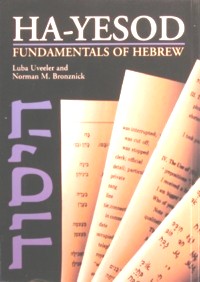 HA-YESOD Hayesod Fundamentals of Hebrew. By Luba Uveeler & Norman M