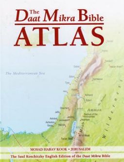 The Daat Mikra Bible Atlas: A Comprehensive Guide to Biblical Geography History Mosad HaRav Kook