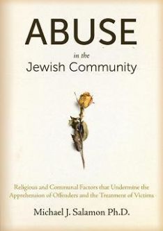 Abuse in the Jewish Community By Michael J. Salamon Ph.D.
