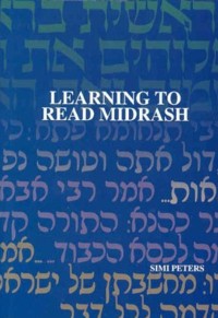 OUT OF PRINT Learning to Read Midrash By Simi Peters