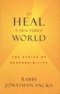To Heal a Fractured World By Rabbi Jonathan Sacks