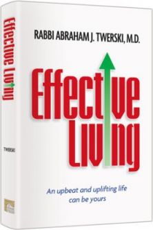 Effective Living By Avraham Twerski