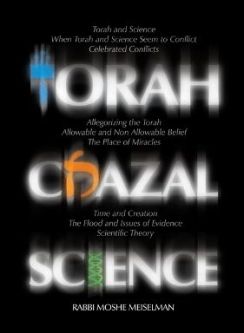 Torah, Chazal & Science, By Rabbi Moshe Meiselman