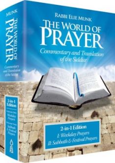 The World of Prayer Commentary & Translation of the Siddur by Rabbi Dr. Elie Munk