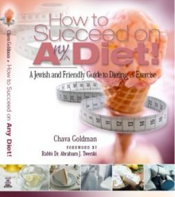 How to Succeed In Any Diet, By Chava Goldman Web Offer 10% off