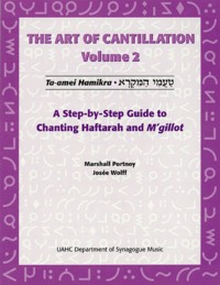 The Art of Cantillation Volume 2 : A Step-By-Step Guide to Chanting Haftarot and Mgilot