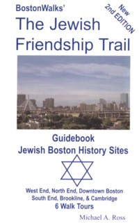 Boston Walks' - The Jewish Friendship Trail - Guidebook Jewish Boston History Sites