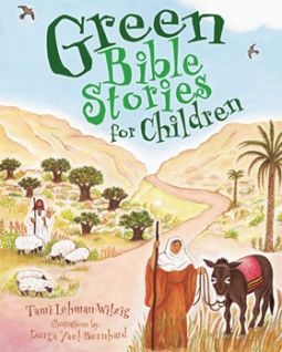 Green Bible Stories. By Tami Lehman-Wilzig