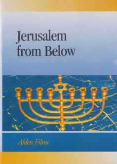 Jerusalem from Below. A documentary DVD