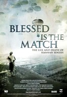 Blessed is the Match: The Life and Death of Hannah Senesh - Documentary