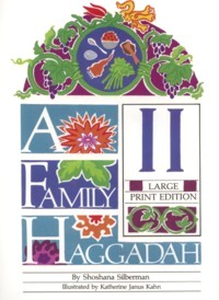 A Family Haggadah II - Large Print Edition Full Color. By Shoshana Silberman