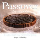 Passover Desserts - 75 Delicious Recipes. By Penny W. Eisenberg