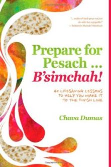 Prepare for Pesach ... B'simchah! By Chava Dumas