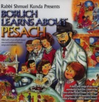 Rabbi Shmuel Kunda Presents Boruch Learns about Pesach